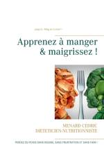 Apprenez a manger & maigrissez ! af Cedric Menard