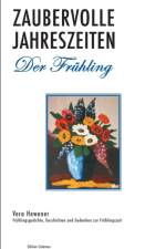 Zaubervolle Jahreszeiten - Der Fruhling af Vera Hewener