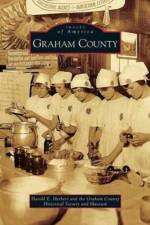 Graham County af Graham County Historical Society and Mus