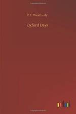 Oxford Days af F E Weatherly