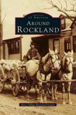 Around Rockland af Shore Village Historical Society