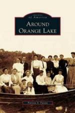 Around Orange Lake af Patricia A Favata