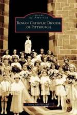 Roman Catholic Diocese of Pittsburgh af Mary Ann Knochel