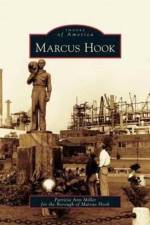 Marcus Hook af Patricia Ann Miller