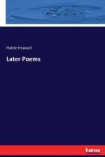 Later Poems af Hattie Howard