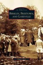 Berkley, Freetown, and Lakeville af Gail E Terry