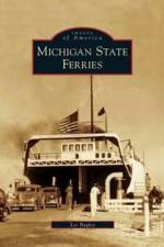 Michigan State Ferries af Les Bagley