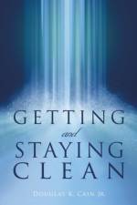 Getting and Staying Clean af Douglas K