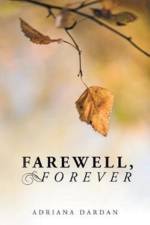 Farewell, Forever af Adriana Dardan