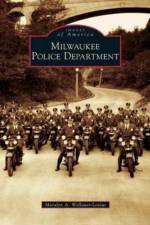 Milwaukee Police Department af Maralyn A Wellauer-Lenius