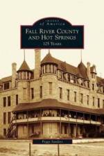 Fall River County and Hot Springs af Peggy Sanders