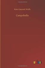 Campobello af Kate Gannett Wells
