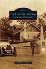 Lincoln Highway Around Chicago af Cynthia L Ogorek