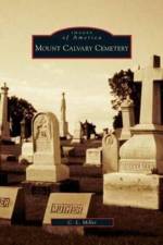 Mount Calvary Cemetery af C L Miller