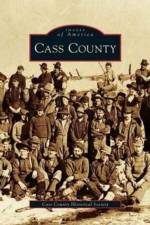Cass County af Cass County Historical Society