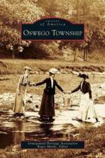 Oswego Township af Oswegoland Heritage Association