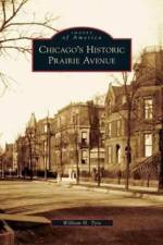Chicago's Historic Prairie Avenue af William H Tyre