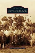 Cleveland Slovaks af John T Sabol