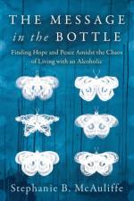The Message in the Bottle af Stephanie B. McAuliffe