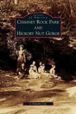 Chimney Rock Park and Hickory Nut Gorge af J Timothy Cole