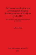 Archaeoentomological and Archaeoparasitological Reconstructions At Ilot Hunt (CeEt-110) Quebec Canada af Allison Bain