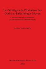 strategies de production des outils au Paleolithique Moyen af Helene Vande Walle