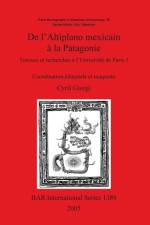 l'Altiplano mexicain a la Patagonie