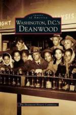 Washington D.C.'s Deanwood af The Deanwood History Committee