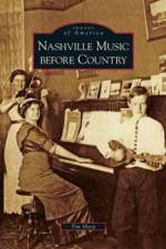Nashville Music Before Country af Tim Sharp