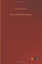 Boris the Bear-Hunter