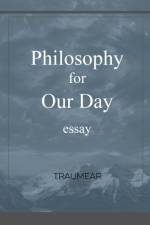 Philosophy for Our Day af Traumear