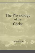 Physiology of the Christ af Traumear