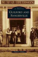 Guilford and Sangerville af Sieferd C Schultz