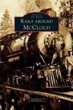 Rails Around McCloud af USA) Moore