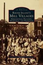 Rhode Island's Mill Villages af Joe Fuoco
