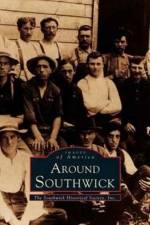 Around Southwick af Southwick Historical Society Inc