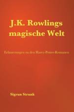 J.K. Rowlings magische Welt af Sigrun Strunk