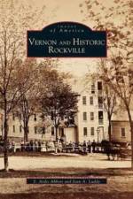 Vernon and Historic Rockville af Ardis Abbott