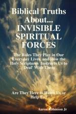 Invisible Spiritual Forces af Aaron Robinson