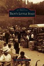Troy's Little Italy af Michael A Esposito