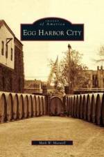 Egg Harbor City af Mark W Maxwell