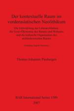 Kontextuelle Raum Im Vorderasiatischen Neolithikum af Thomas Johannes Piesbergen
