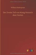 Der Zweite Teil von Koenig Heinrich dem Vierten af William Shakespeare