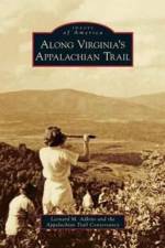 Along Virginia's Appalachian Trail af Leonard M Adkins