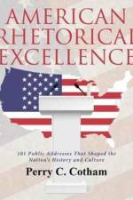 American Rhetorical Excellence af Perry C Cotham