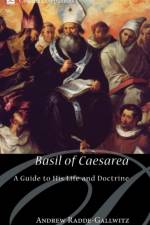 Basil of Caesarea af Assistant Professor Andrew (Loyola University Chicago) Radde-Gallwitz