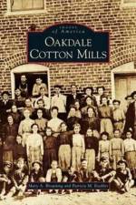 Oakdale Cotton Mills af Mary a Browning
