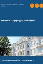 Wert stilgepragter Architektur af Friedrich Thiessen