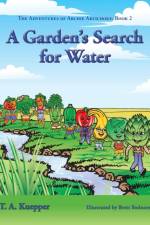 Garden's Search for Water af T a Kuepper