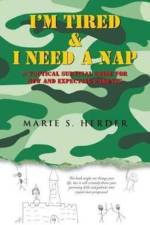 I'm Tired & I Need a Nap af Marie S Herder